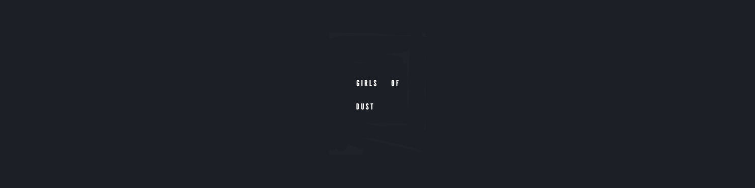 Girls Of Dust