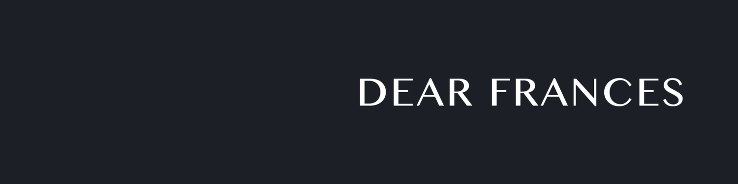 DEAR FRANCES